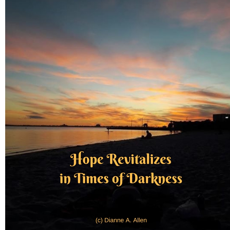Hope Revializes in Time of Darkness
